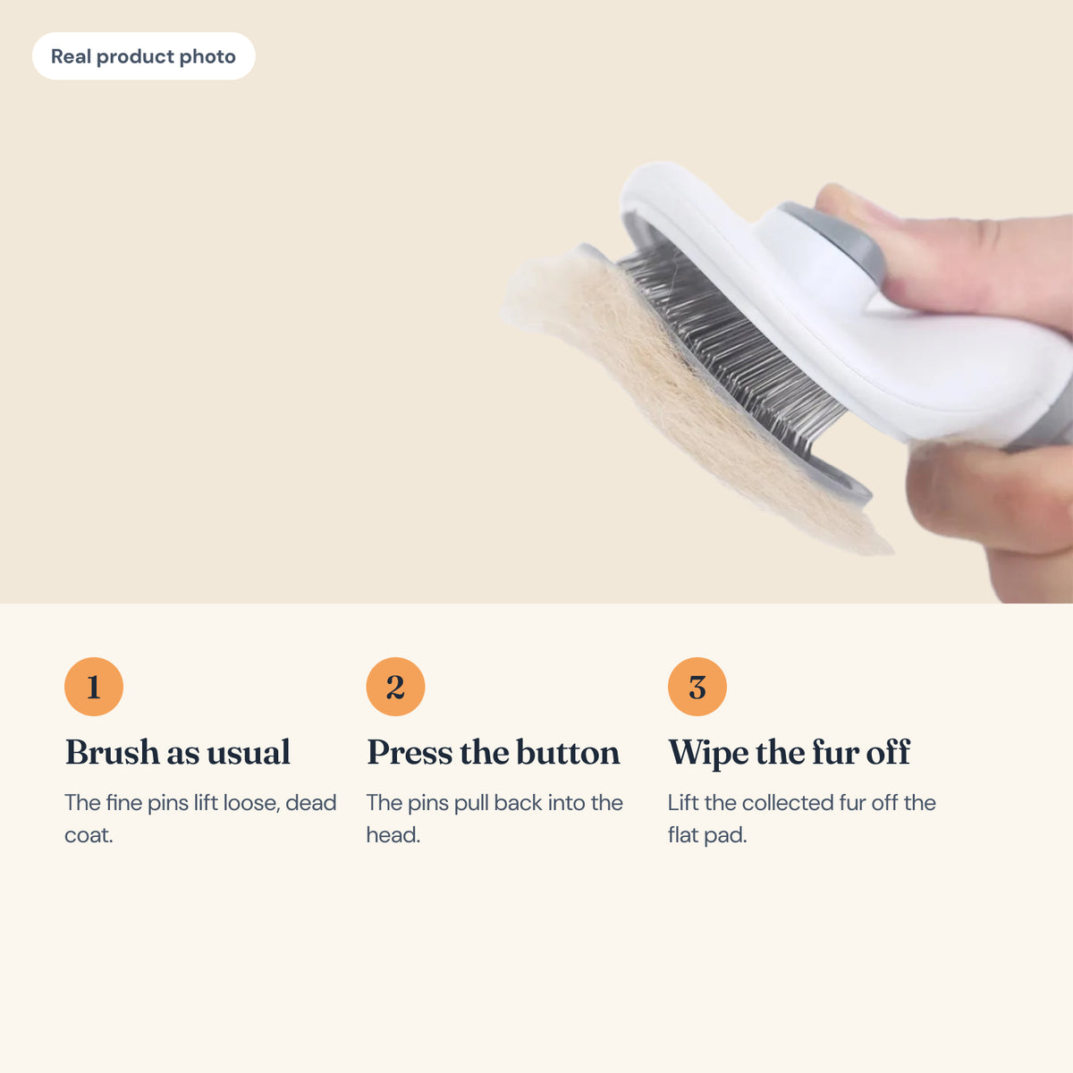 How it works: brush, press the button, lift the fur off